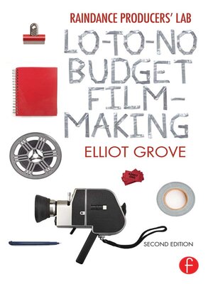 cover image of Raindance Producers' Lab Lo-To-No Budget Filmmaking